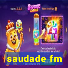 saudade fm